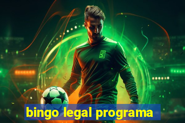 bingo legal programa